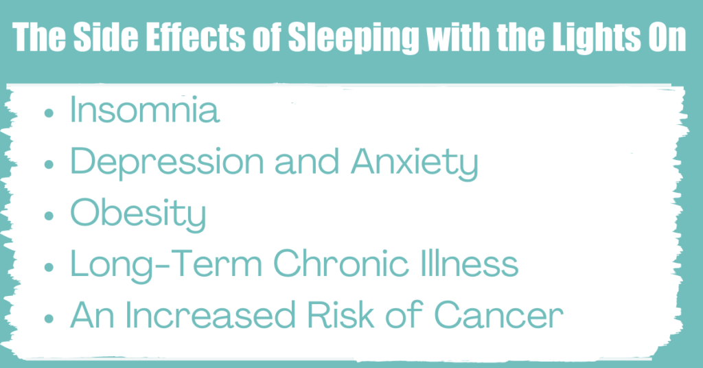 The Side Effects of Sleeping with the Lights On