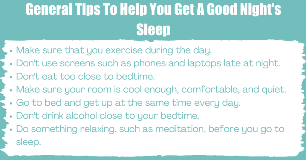 General Tips To Help You Get A Good Night's Sleep