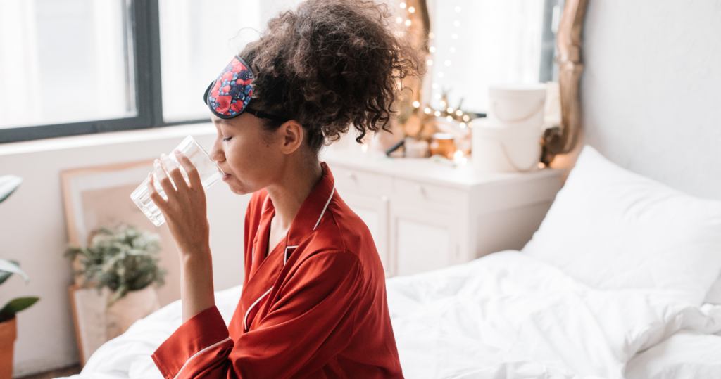 Keep a Glass of Water by the Bed