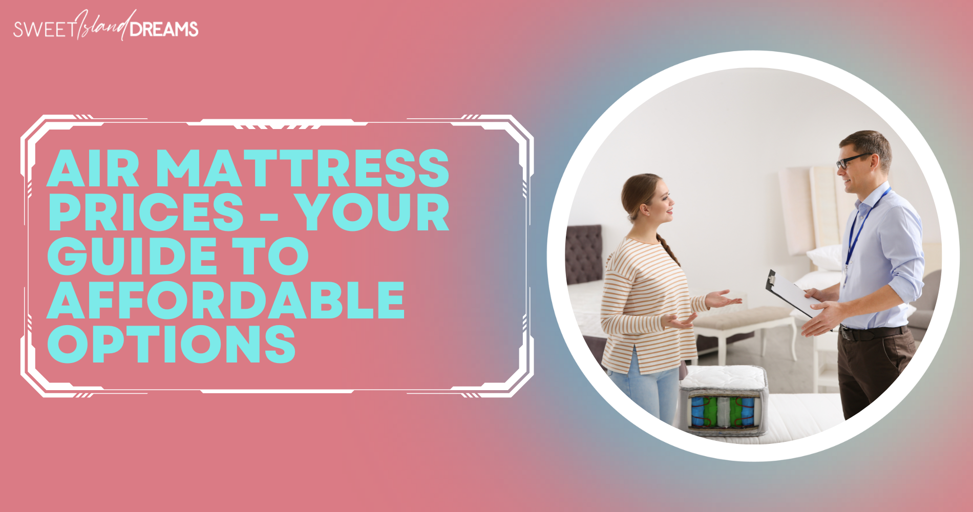 Air Mattress Prices Your Guide to Affordable Options